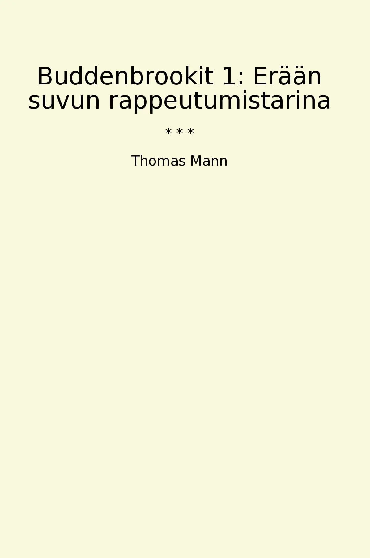 Buddenbrookit 1: Erään suvun rappeutumistarina