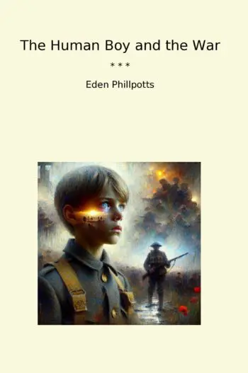 The Human Boy and the War