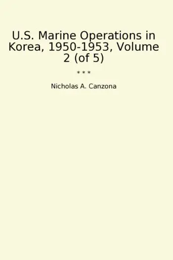 U.S. Marine Operations in Korea, 1950-1953, Volume 2 (of 5)