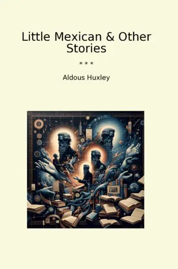 Little Mexican & Other Stories