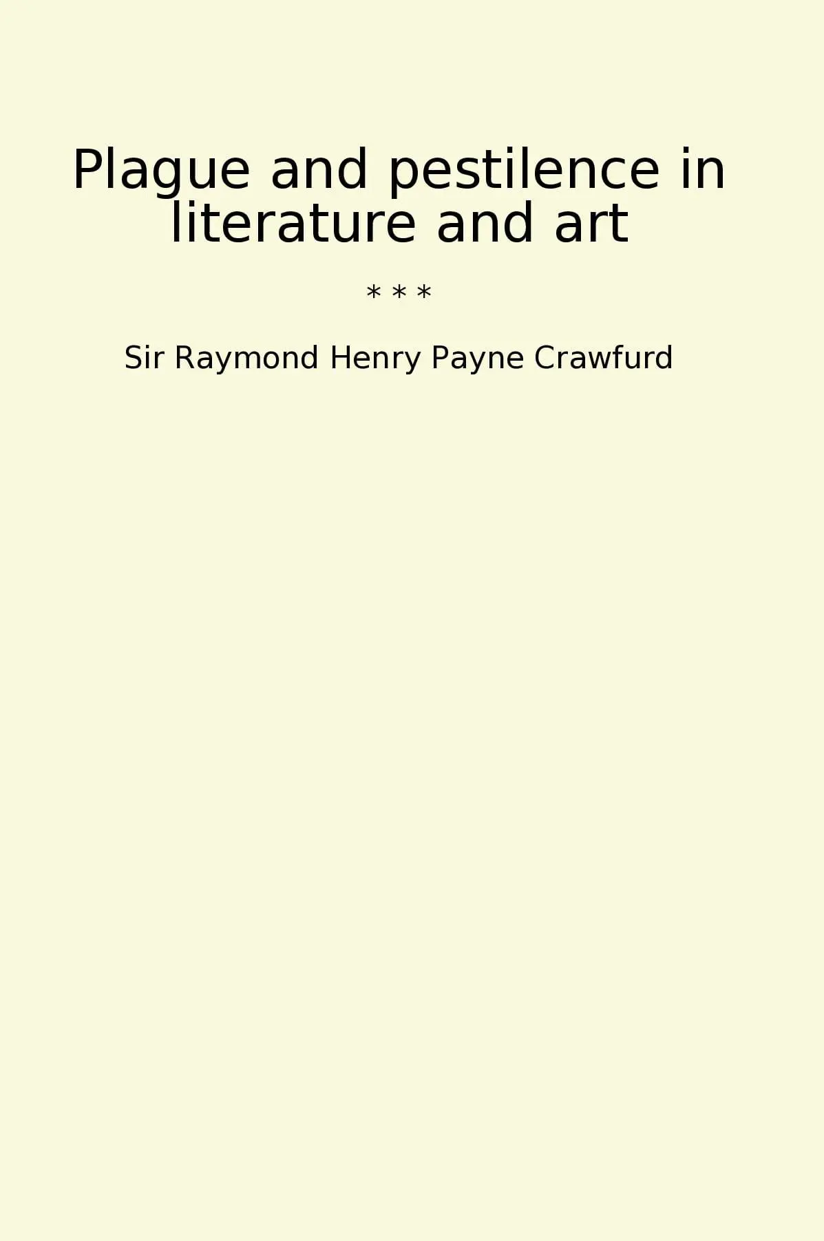 Plague and pestilence in literature and art