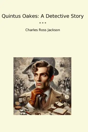 Quintus Oakes: A Detective Story