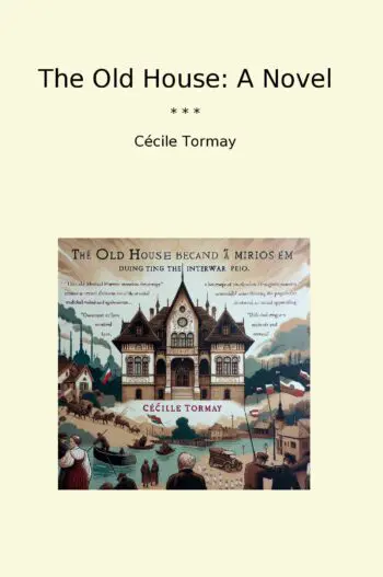 The Old House: A Novel