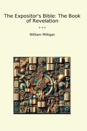 The Expositor's Bible: The Book of Revelation