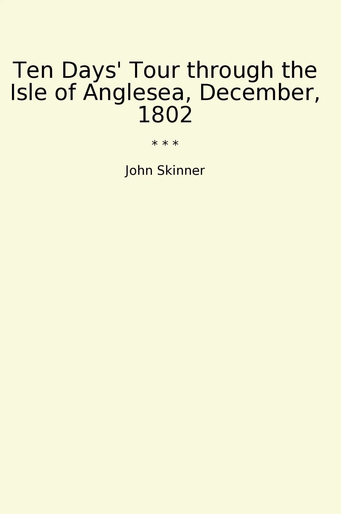 Ten Days' Tour through the Isle of Anglesea, December, 1802