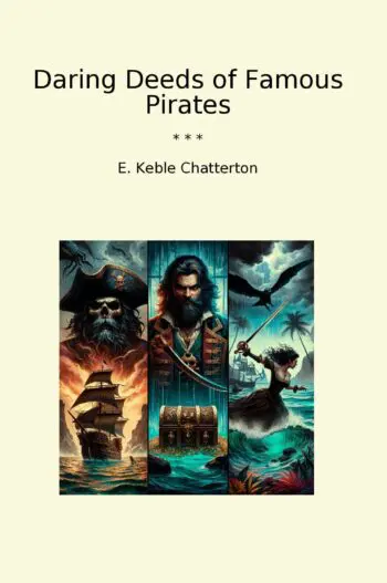 Daring Deeds of Famous Pirates