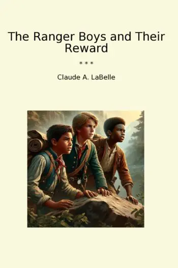 The Ranger Boys and Their Reward