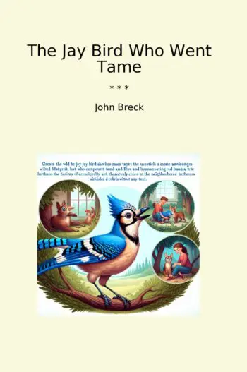 The Jay Bird Who Went Tame