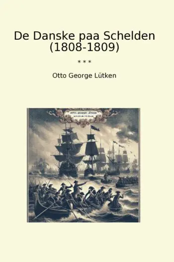 De Danske paa Schelden (1808-1809)
