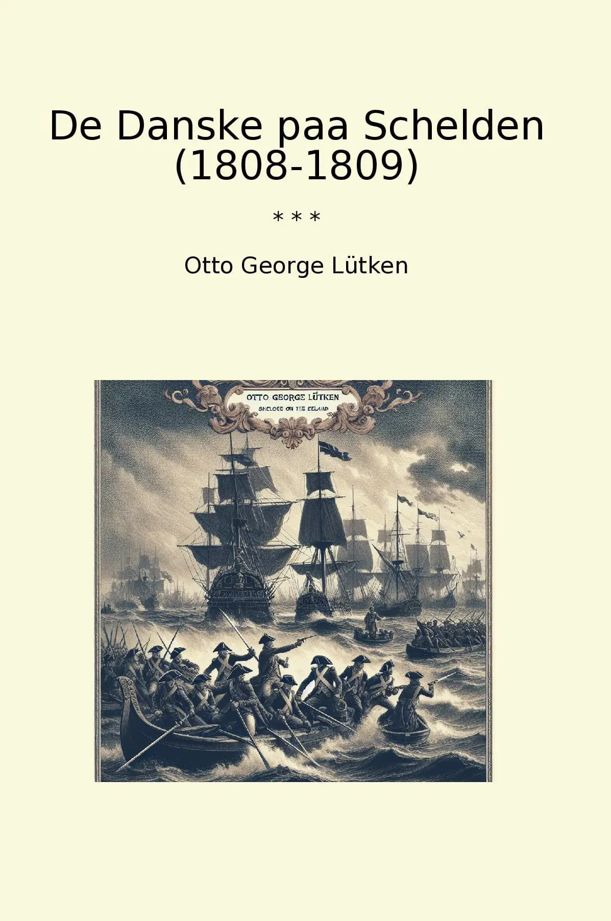 De Danske paa Schelden (1808-1809)