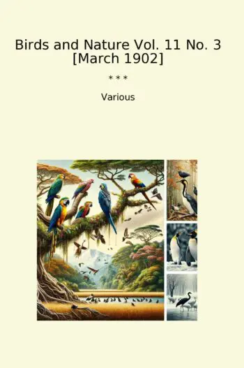 Birds and Nature Vol. 11 No. 3 [March 1902]