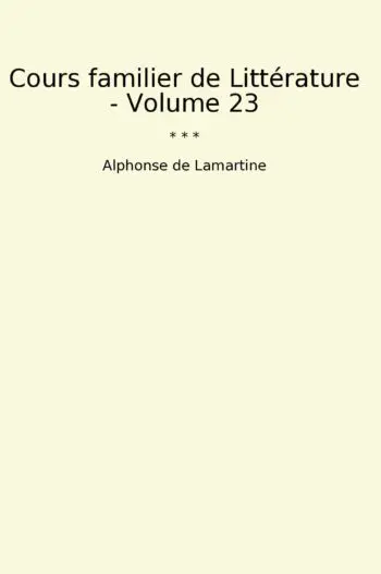 Cours familier de Littérature - Volume 23
