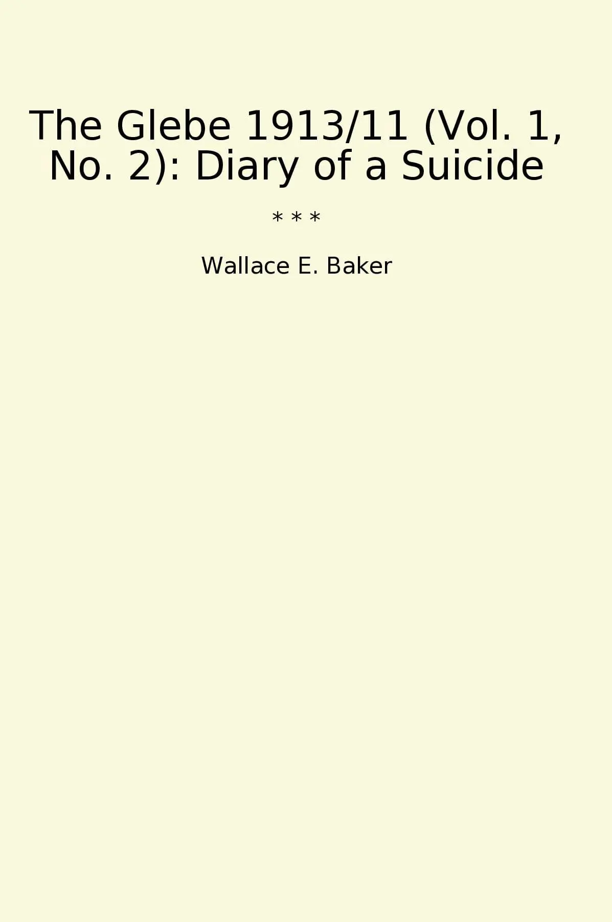 The Glebe 1913/11 (Vol. 1, No. 2): Diary of a Suicide