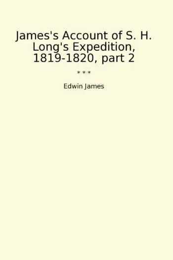 James's Account of S. H. Long's Expedition, 1819-1820, part 2