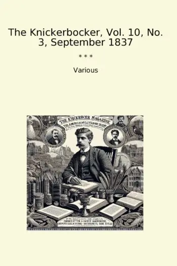 The Knickerbocker, Vol. 10, No. 3, September 1837