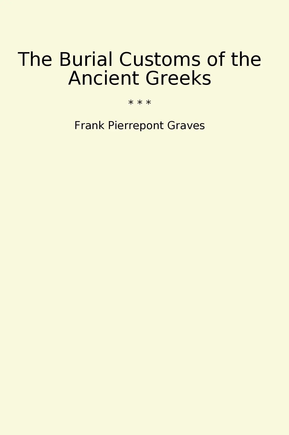 The Burial Customs of the Ancient Greeks