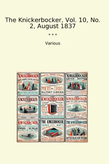 The Knickerbocker, Vol. 10, No. 2, August 1837