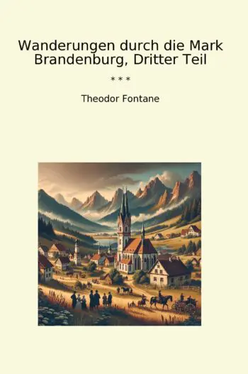 Wanderungen durch die Mark Brandenburg, Dritter Teil