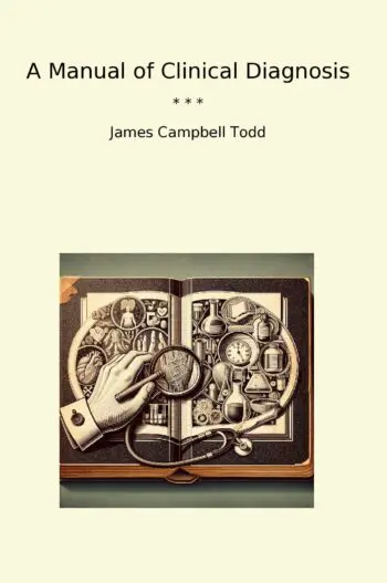 A Manual of Clinical Diagnosis