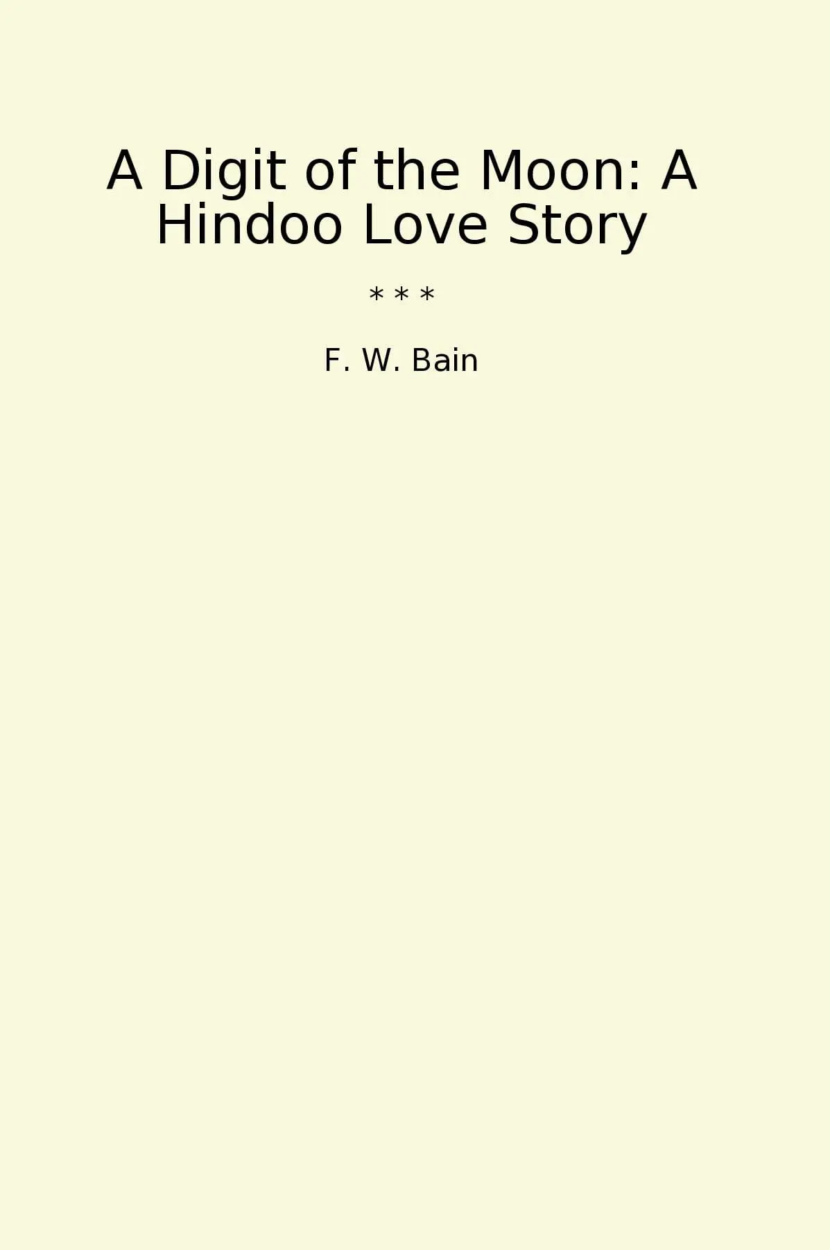 A Digit of the Moon: A Hindoo Love Story