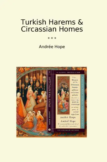 Turkish Harems & Circassian Homes