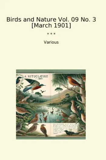 Birds and Nature Vol. 09 No. 3 [March 1901]