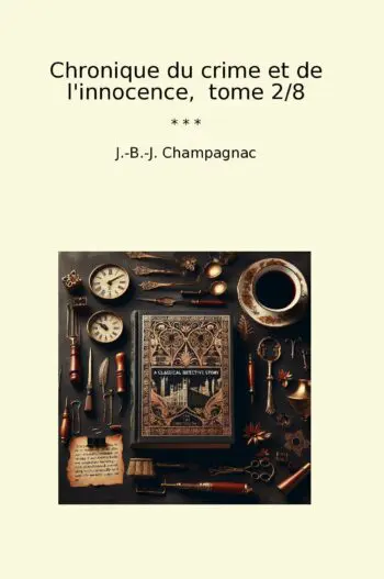 Chronique du crime et de l'innocence, tome 2/8