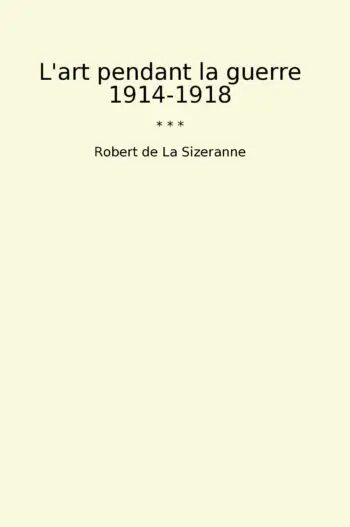 L'art pendant la guerre 1914-1918