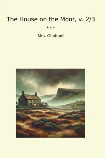 The House on the Moor, v. 2/3