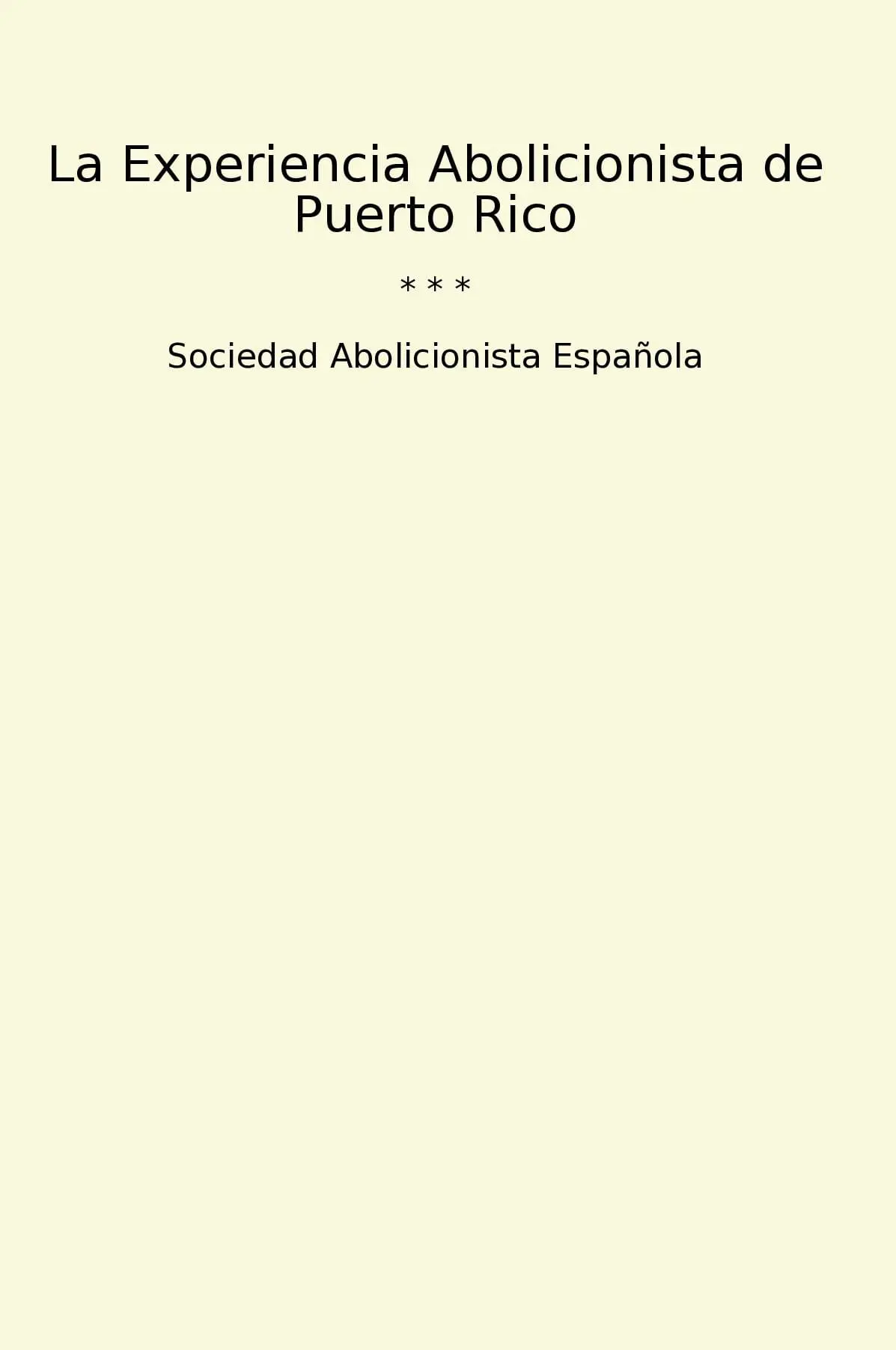 La Experiencia Abolicionista de Puerto Rico