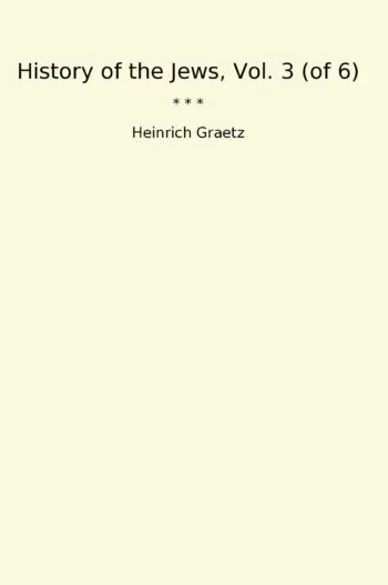 History of the Jews, Vol. 3 (of 6)