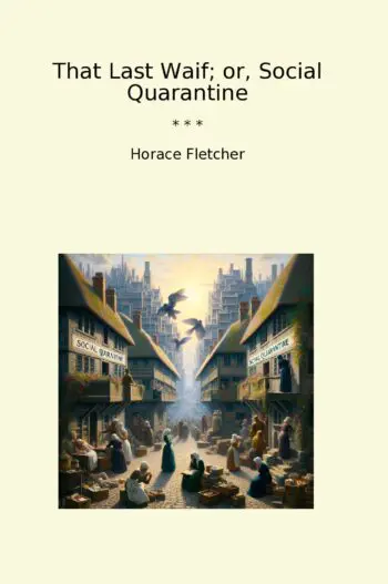 That Last Waif; or, Social Quarantine