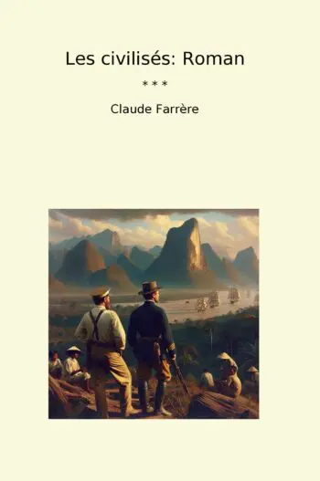 Les civilisés: Roman