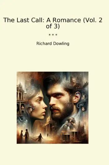 The Last Call: A Romance (Vol. 2 of 3)
