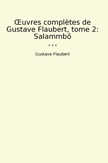 Œuvres complètes de Gustave Flaubert, tome 2: Salammbô