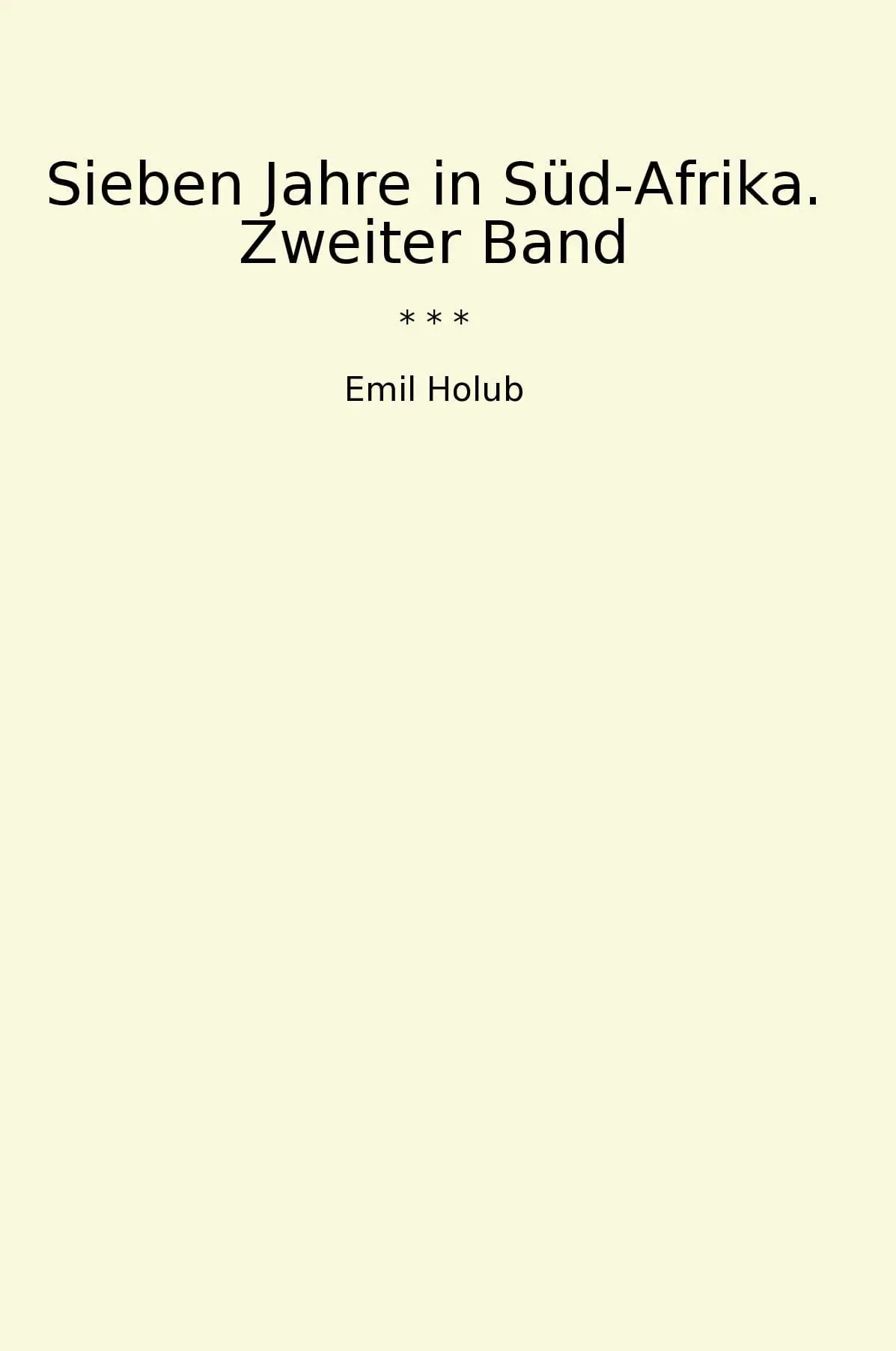 Sieben Jahre in Süd-Afrika. Zweiter Band
