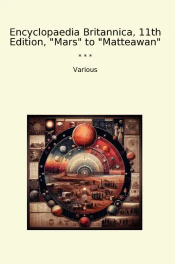 Encyclopaedia Britannica, 11th Edition, "Mars" to "Matteawan"