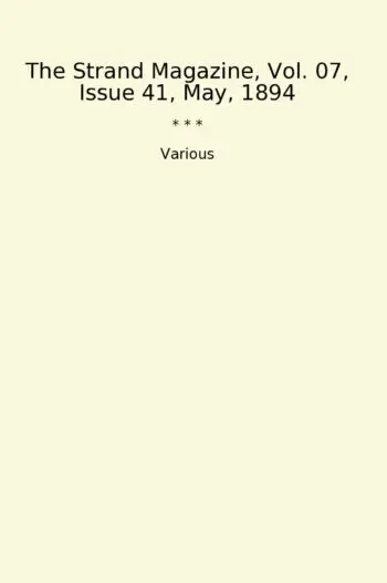 The Strand Magazine, Vol. 07, Issue 41, May, 1894