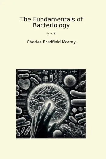 The Fundamentals of Bacteriology