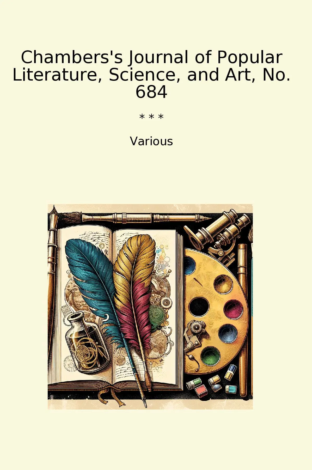 Chambers's Journal of Popular Literature, Science, and Art, No. 684