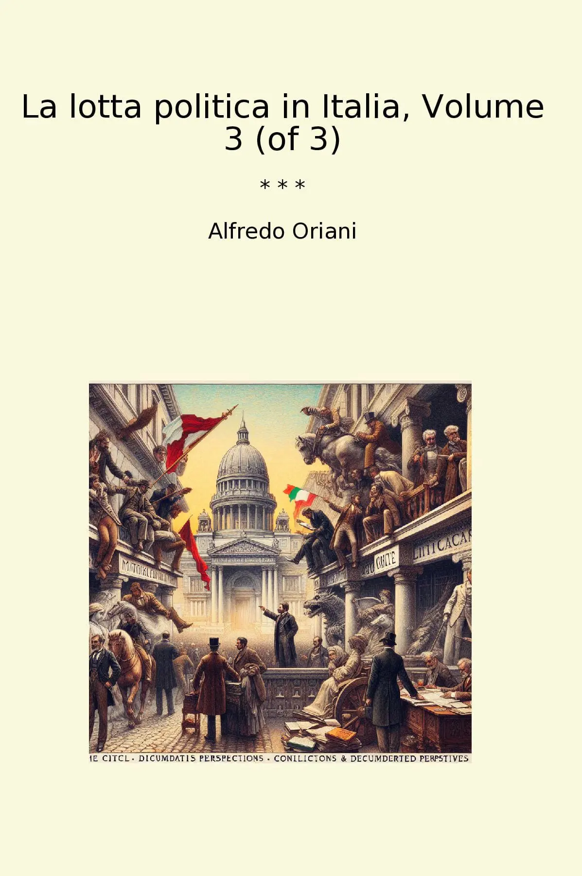 La lotta politica in Italia, Volume 3 (of 3)