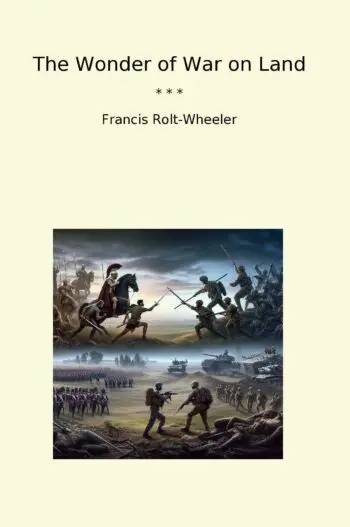 The Wonder of War on Land