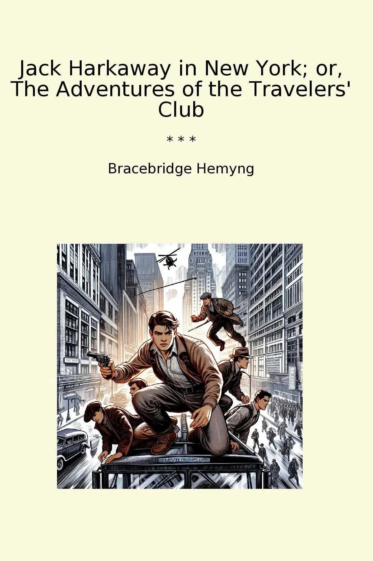 Jack Harkaway in New York; or, The Adventures of the Travelers' Club