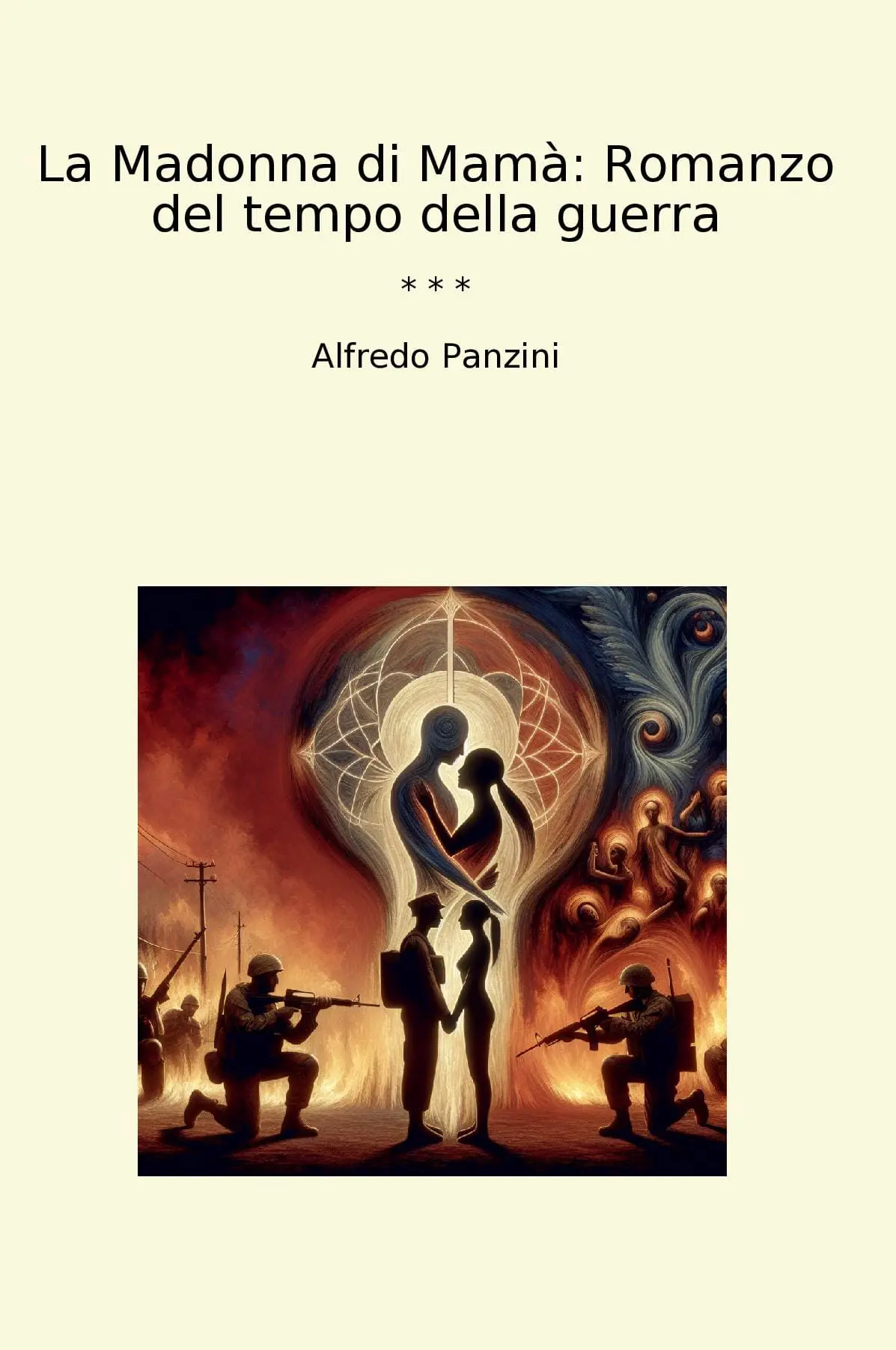 La Madonna di Mamà: Romanzo del tempo della guerra
