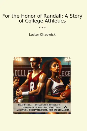For the Honor of Randall: A Story of College Athletics