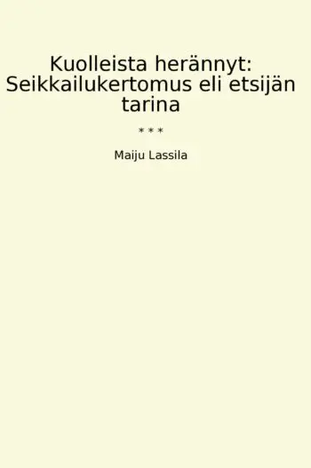 Kuolleista herännyt: Seikkailukertomus eli etsijän tarina
