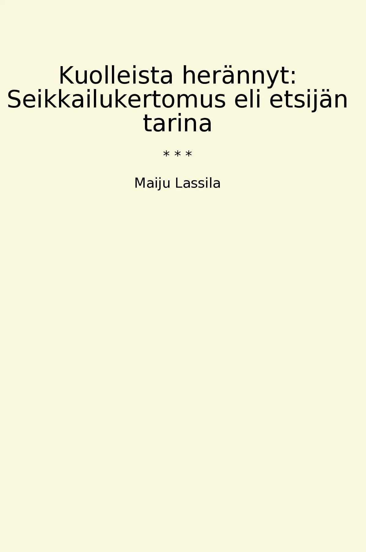 Kuolleista herännyt: Seikkailukertomus eli etsijän tarina