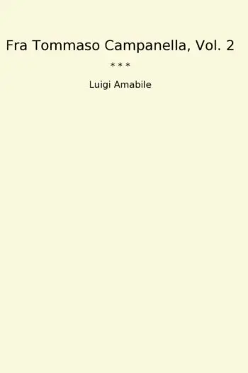 Fra Tommaso Campanella, Vol. 2
