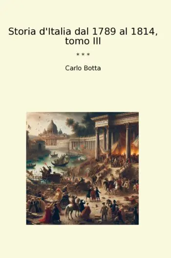 Storia d'Italia dal 1789 al 1814, tomo III