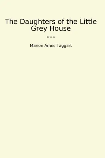 The Daughters of the Little Grey House